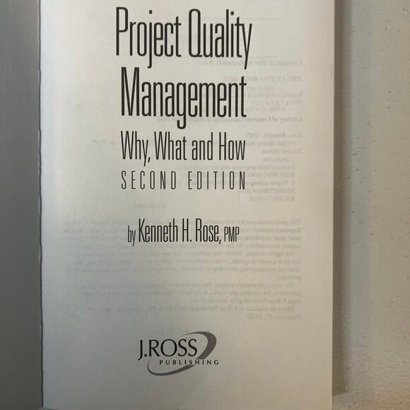 Project Quality Management: Why, What and How By Kenneth H Rose, PMP - Picture 2 of 8